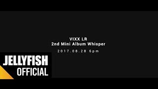 빅스LR(VIXX LR) 2nd Mini Album 'Whisper' Trailer