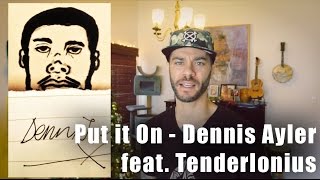 Feelin it Fridays | Put it on by Dennis Ayler ft. Tenderlonious | Coflo music review for dancersFeelin it Fridays | Put it on by Dennis Ayler ft. Tenderlonious | Coflo music review for dancers