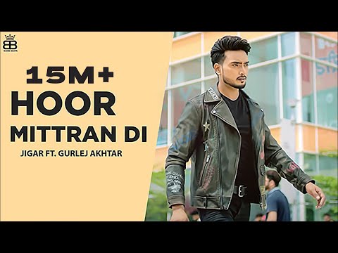 Hoor Mittra Di (4k Video) Jigar Ft Sara Gurpal | Amrit Maan | Ikky Music | Latest Punjabi Songs 2020