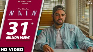 NAIN (Full Song) : Pav Dharia ft.Fateh  SOLO  New Punjabi Songs 2018  White Hill Music