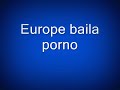 Photo Europe Baila Full Video Xx
