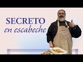 Secreto en escabeche