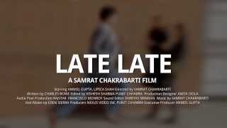 LATE LATE (Official Trailer)
