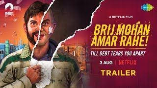 Brij Mohan Amar Rahe | Official Trailer | Netflix
