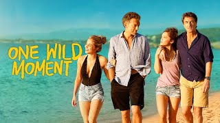 One Wild Moment - Official Trailer