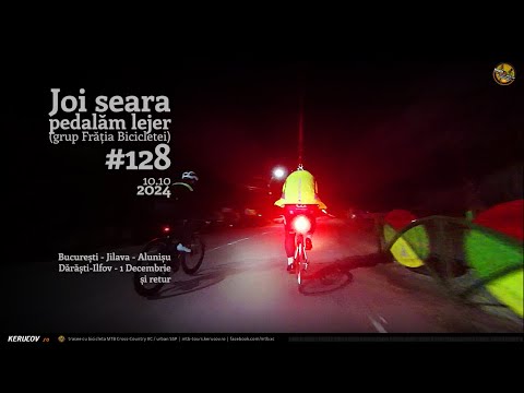 VIDEOCLIP Joi seara pedalam lejer / #128 / Bucuresti - Darasti-Ilfov - 1 Decembrie [VIDEO]