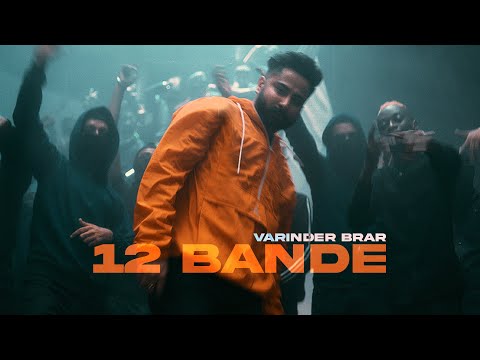 Latest Punjabi Song 2021 | 12 Bande - Varinder Brar (Official Video) | New Punjabi Song 2021