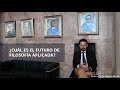 Imatge de la portada del video;Què és la Filosofia Aplicada?, José Barrientos Rastrojo​ (Universidad de Sevilla)