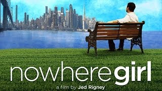 Nowhere Girl Trailer (2014)