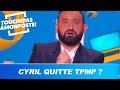 Cyril Hanouna quitte TPMP ? Il répond et fait une grande annonce choc ! Cyril Hanouna quitte TPMP ? Il répond et fait une grande annonce choc !