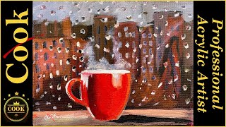 How to Paint  Rain on a  Window with a City View  and Coffee Cup Acrylic Tutorial for BeginnersHow to Paint  Rain on a  Window with a City View  and Coffee Cup Acrylic Tutorial for Beginners