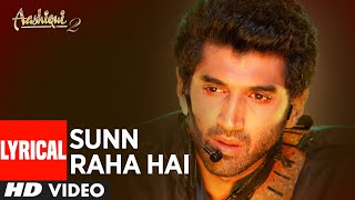 Sunn Raha Hai Na Tu Aashiqui 2 Full Song With Lyrics