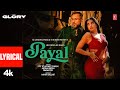 PAYAL (Lyrical Video) YO YO HONEY SINGH  NORA FATEHI  PARADOX  GLORY  BHUSHAN KUMAR