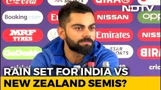 Rain Set For India Vs New Zealand Semis?Rain Set For India Vs New Zealand Semis?