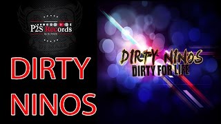 Dirty Ninos – Dirty For Life Stream Dirty Ninos – Dirty For Life Stream