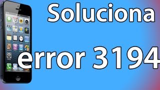 Como solucionar error 3194 iPhone/iPod/iPad