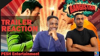 Bangistan Trailer Reaction | PESH Entertainment