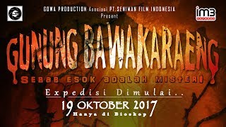 Film Gunung Bawakaraeng | Official Trailer | TAYANG 19 OKTOBER 2017