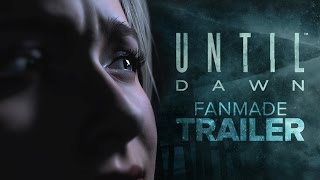 Until Dawn || TRAILER (Fanmade)