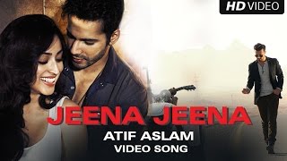 Jeena Jeena (Uncut Video Song) | Badlapur | Varun Dhawan, Yami Gautam & Nawazuddin Siddiqui Jeena Jeena (Uncut Video Song) | Badlapur | Varun Dhawan, Yami Gautam & Nawazuddin Siddiqui