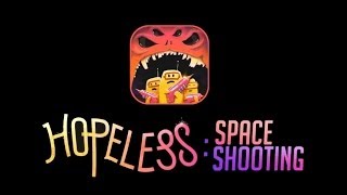 Official Hopeless: Space Shooting Launch Trailer