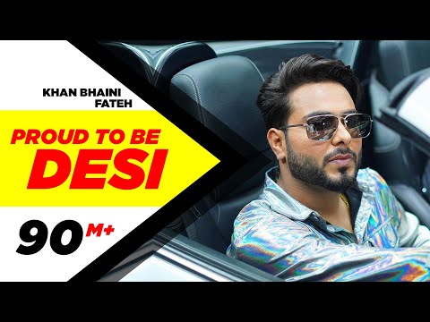 Proud To Be Desi (Official Video) | Khan Bhaini ft Fateh | Syco Style | Latest Punjabi Songs 2020