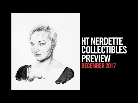 HT Nerdette Collectibles Preview - December 2017 - UCTEq5A8x1dZwt5SEYEN58Uw