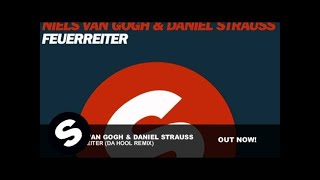 Niels van Gogh & Daniel Strauss - Feuerreiter (Da Hool Remix)