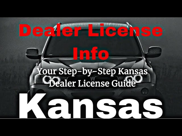 how-to-get-a-dealers-license-in-kansas-greentravelarkansas