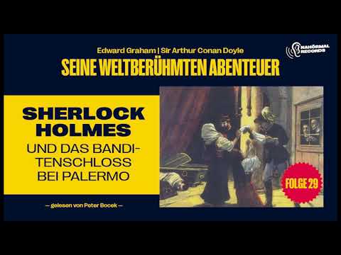 Sherlock Holmes und das Banditenschloss bei Palermo (Seine weltberühmten Abenteuer, Folge 29)