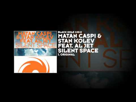 Matan Caspi & Stan Kolev featuring Al Jet - Silent Space - UCvYuEpgW5JEUuAy4sNzdDFQ