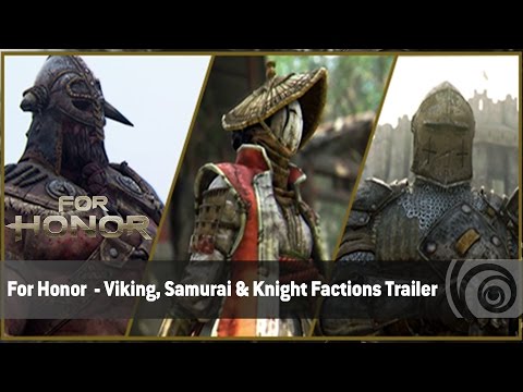 For Honor  - Viking, Samurai & Knight Factions Trailer - UC0KU8F9jJqSLS11LRXvFWmg