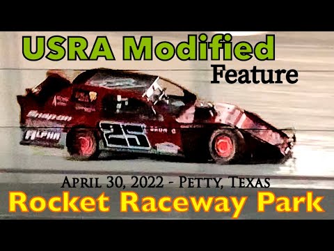 USRA Modified Feature - Rocket Raceway Park - April 30, 2022 - Petty, Texas - dirt track racing video image