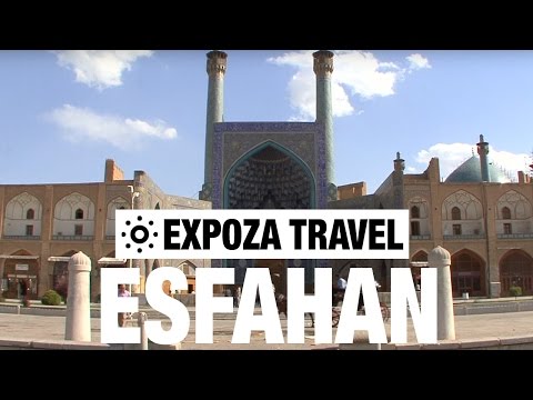 Esfahan (Iran) Vacation Travel Video Guide - UC3o_gaqvLoPSRVMc2GmkDrg