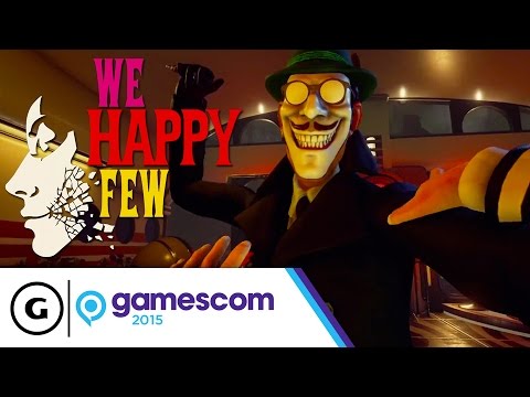 We Happy Few - Gamescom 2015 Trailer - UCUnRn1f78foyP26XGkRfWsA