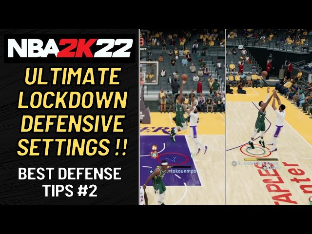 How to Optimize Your Defensive Settings in NBA 2K22