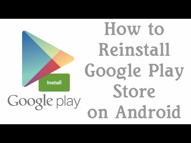 how-to-uninstall-and-reinstall-google-play-store-to-get-ideas