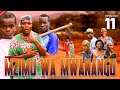 MZIMU WA MWANANGU EP 11 ( kijiji cha mtambaswala)