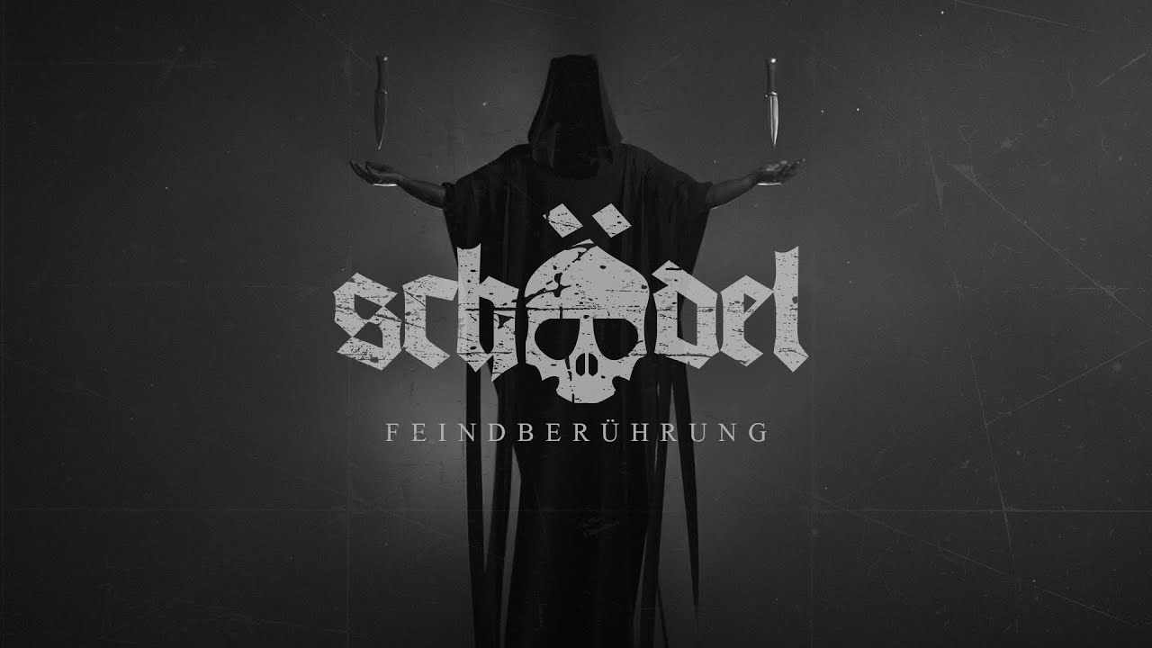 Schädel – Feindberührung (Official Music Video)