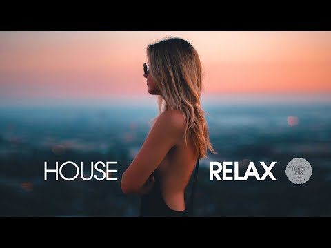 House Relax 2019 (New and Best Deep House Music | Chill Out Mix) - UCEki-2mWv2_QFbfSGemiNmw