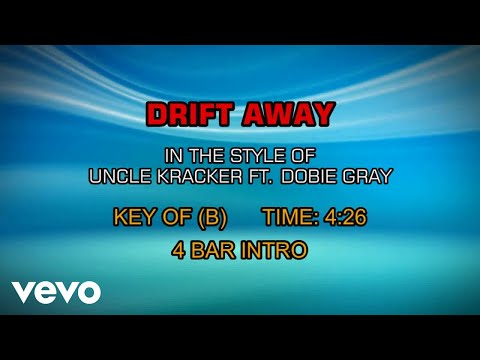 Uncle Kracker ft. Dobie Gray - Drift Away (Karaoke) - UCQHthJbbEt6osR39NsST13g