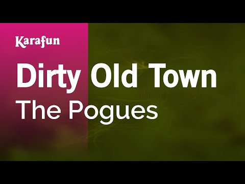 Karaoke Dirty Old Town - The Pogues * - UCbqcG1rdt9LMwOJN4PyGTKg