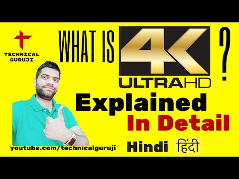 [Hindi] 4K Explained in Detail: Everything you need to know about 4K and UHD - UCOhHO2ICt0ti9KAh-QHvttQ