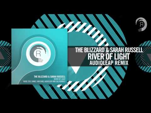 The Blizzard & Sarah Russell - River of Light (Audioleap Remix) - UCsoHXOnM64WwLccxTgwQ-KQ