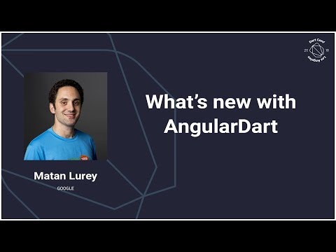 What's new with AngularDart (Dart Conference 2018) - UC_x5XG1OV2P6uZZ5FSM9Ttw