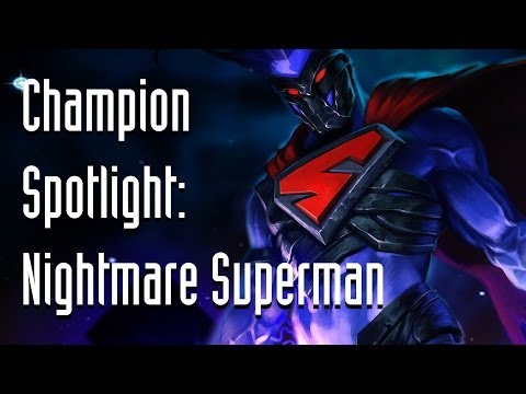 Infinite Crisis Champion Spotlight: Nightmare Superman - UCOmcA3f_RrH6b9NmcNa4tdg
