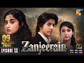 Zanjeerain Episode 13 [Eng Sub] 10 June 2026  ft. Sajal Aly & Danyal Zafar - HUM TV