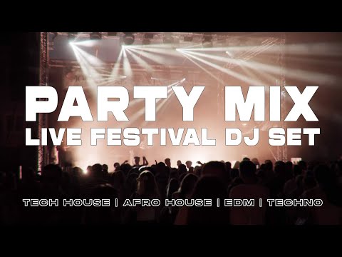 2024 PARTY MIX | LIVE DJ SET | TECH HOUSE, AFRO HOUSE, EDM, TECHNO