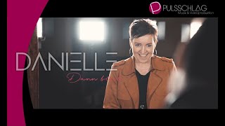 Danielle - Dann bleib ( Das offizielle Musikvideo )