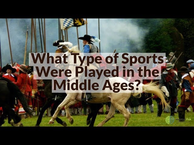 What Sports Were Played in the Middle Ages?